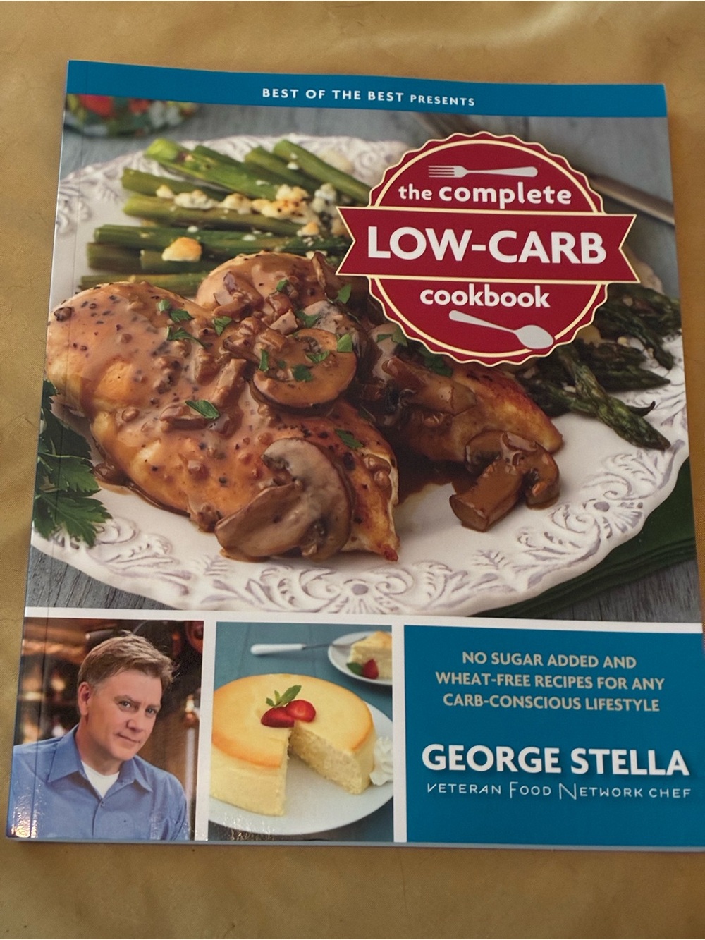 The Complete Low-Carb Cookbook - George Stella